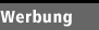 Werbung