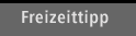 Freizeittipp